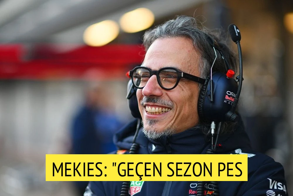 Mekies: "Geçen sezon pes etmedikleri için takımımla gurur duyuyorum"